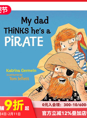 【预售】我爸爸认为他是海盗 My Dad Thinks He's a Pirate 原版英