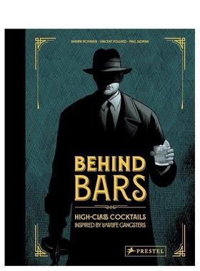 【现货】Behind Bars酒吧之后 低俗黑帮所启发的高级鸡尾酒 鸡尾调酒配酒酒吧菜单 英文原版