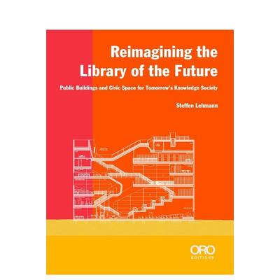 【预售】未来图书馆新构想 Reimagining the Library of the Future 原版英文建筑设计 善本图书
