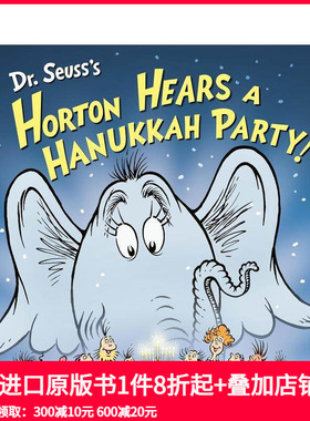 【现货】苏斯博士的霍顿听光明节派对！ Dr. Seuss's Horton Hears a Hanukkah Party! 原版英文儿童绘本
