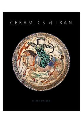 【现货】Ceramics of Iran 伊朗陶瓷:Sarikhani收藏中的伊斯兰陶器 英文原版