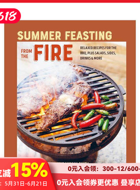 【预售】夏日烧烤食谱  露营 Summer Feasting from the Fire 原版英文餐饮生活美食 善本图书