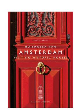 【预售】参观阿姆斯特丹历史建筑 Visiting Historic Houses in Amsterdam 原版英文旅行