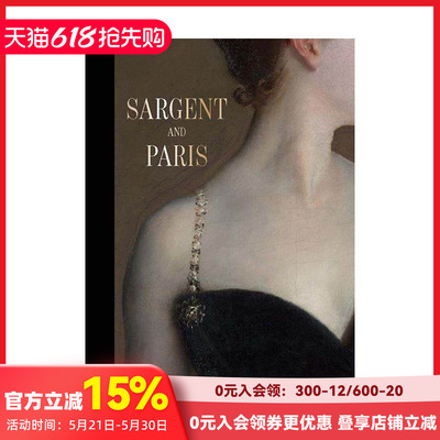 【预售】萨金特与巴黎 Sargent and Paris Madame X 大都会博物馆 原版英文艺术画册画集
