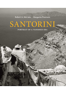 【预售】Santorini 圣托里尼:一个消失时代的写照 英文原版摄影集 黑白摄影风光人文记录