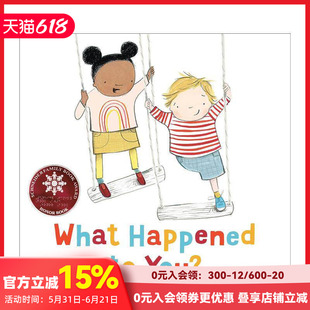 【预售】你怎么了？ What Happened to You? 原版英文儿童绘本