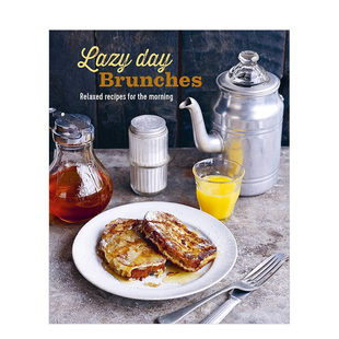 【现货】慵懒早午餐:早晨的轻松食谱Lazy Day Brunches: Relaxed recipes for the morning 简单操作早餐快速料理食谱 英文原版