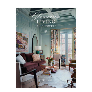 Living 善本图书 室内设计 装 现货 Glamorous 修装 生活 迷人 英文原版 美式 潢 室内家居设计风格