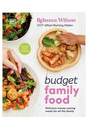 【预售】家庭饮食预算：全家人的美味省钱餐 Budget Family Food 原版英文餐饮生活美食 善本图书