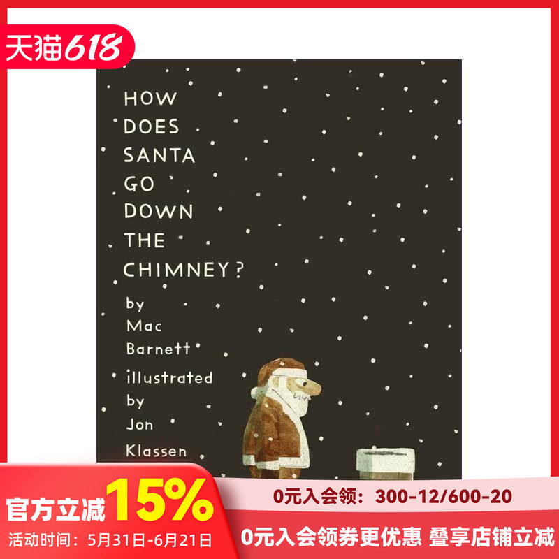 【预售】【Mac Barnett&Jon Klassen】圣诞老人如何下烟囱? How Does Santa Go Down the Chimney 原版英文儿童绘本 善本图书