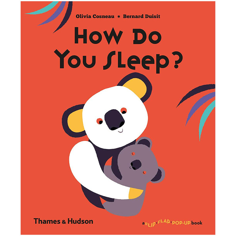 【预售】【T＆H】立体翻翻书 你怎么睡的How Do You Sleep 3-6岁学前兴趣英文童书