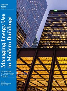 【现货】管理现代建筑的能源使用：保护实践中案例研究 Managing Energy Use in Modern Buildings: Case Studies in Conservatio