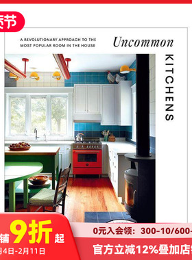 【预售】不寻常厨房 Uncommon Kitchens 进口原版英文空间与装饰室