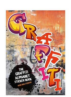 【预售】街头涂鸦字母贴纸书：1000+炫酷贴纸！ The Graffiti Alphabet Sticker Book 原版英文贴纸书