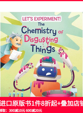 【现货】恶心事物的化学奥秘：实验手册 The Chemistry of Disgusting Things :Let's Experiment! 原版英文儿童绘本