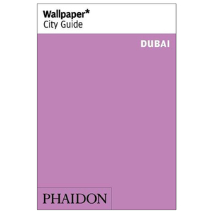 Wallpaper* City Guide:Dubai，迪拜 墙纸城市指南系列 英文原版旅行指南