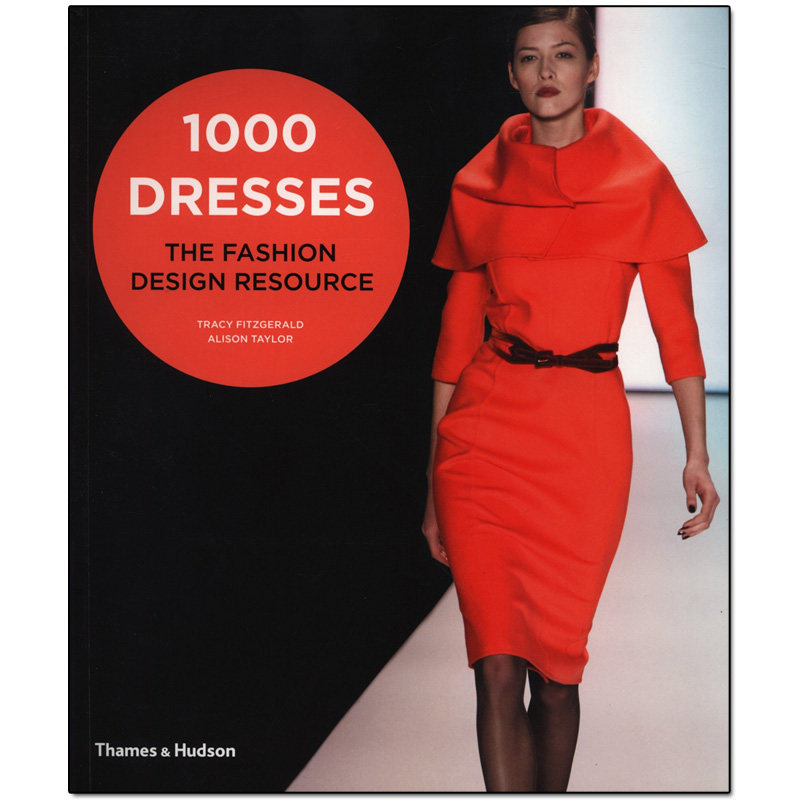【现货】【T&H】1000个裙子：时尚设计 1000 Dresses: The Fashion Design Resource 裙子素材  英文原版 服装服饰图书 善本图书