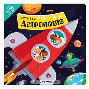 Let’s Be...Astronauts让我们成为宇航员吧！英文儿童绘本