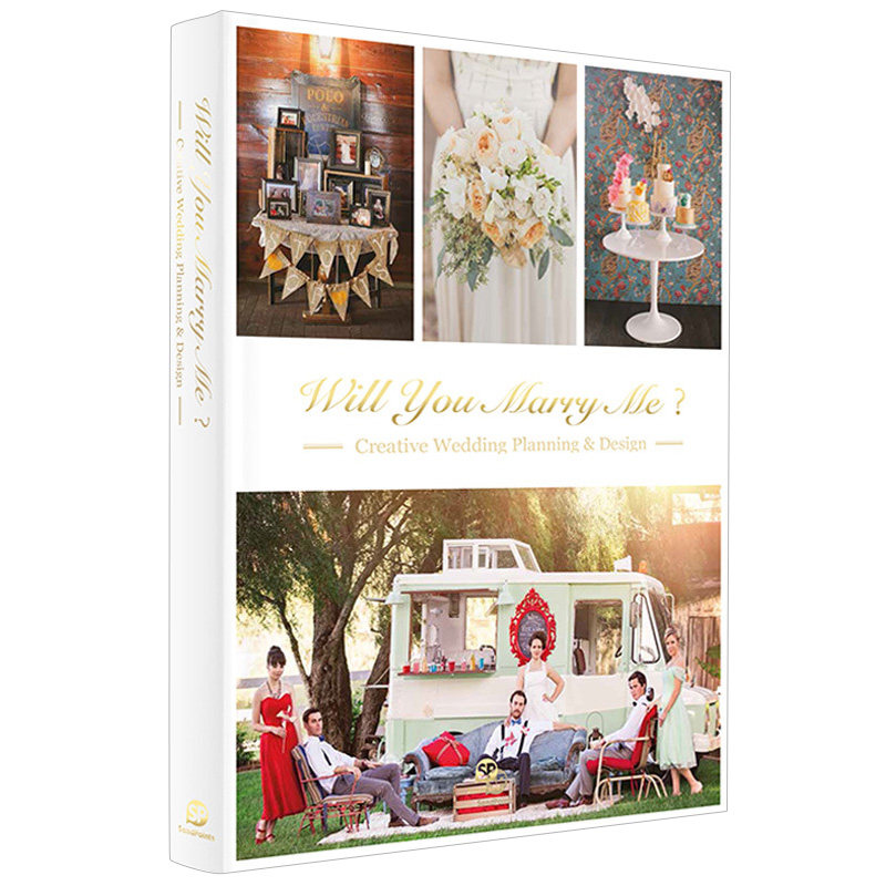 【现货】【Sendpoints】创意婚礼婚庆策划与设计 Will you marry me? 婚前21天婚礼现场布置花艺与软装设计 英文原版 善本出版图书