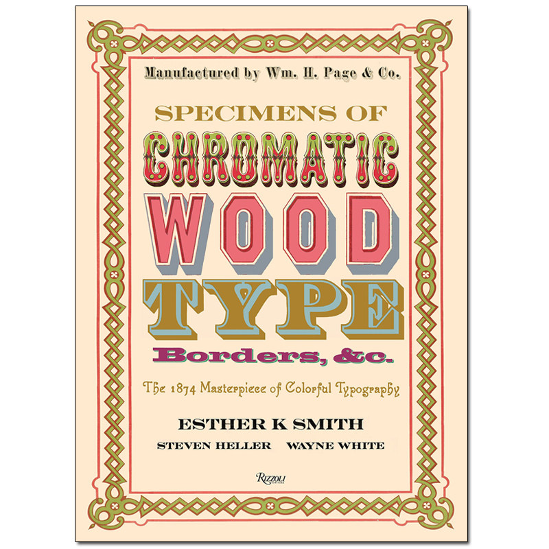 Specimens Of Chromatic Wood Type色木字体 边框范例 1874个彩色字体设计代表作英文字体设计