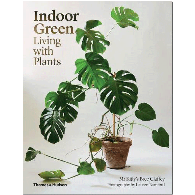 【预售】室内绿植：与植物一起生活 Indoor Green: Living with Plants 英文原版住宅室内设计空间布置装饰书籍进口图书 生活美学