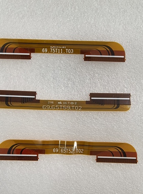69.65T52.T02 显示面板连接器过桥线 69.75T11.T03 69.65T59.T02