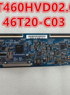 适用于海信LED46K160J LED46KK360J逻辑板 T460HVD02.0 46T20-C03