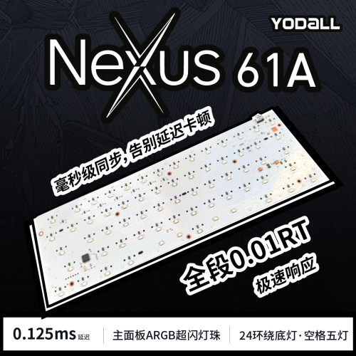 Nexus61A 磁轴PCB高规格闪灯 24环绕底灯空格五灯