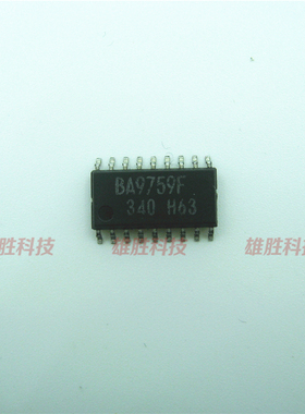 〖全新原装〗BA9759F BA9759F-E2 贴片18脚 驱动IC芯片 集成电路