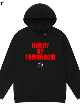 The Weeknd连帽卫衣嘻哈hurry up tomorrow字母hip hop男女威肯潮
