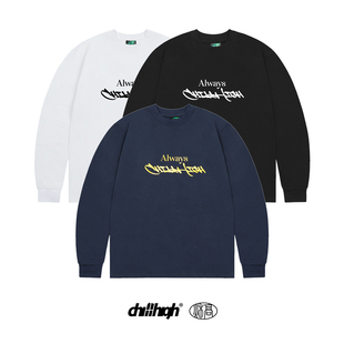 经典 长袖 街头基础款 270克纯棉重磅男女同款 涂鸦字体 ChillHigh