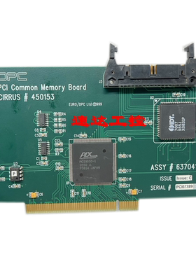 可开票PCI07389 PCI Common Memory BOard 450153 637041工业板卡