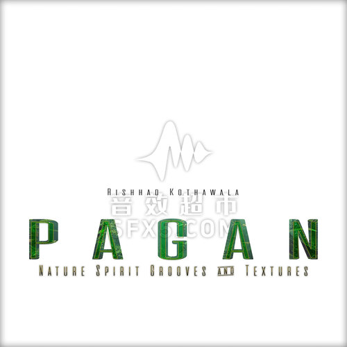 部落雨林沼泽环境音效 PAGAN Nature Spirit Grooves & Textures