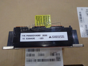 PM200DSA120 PM400DSA060 PM600DVA060全新原装 IPM模块 202G