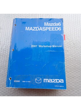 2007 年 MAZDA 6 马自达 6 Mazdaspeed6 研讨会服务商店维修