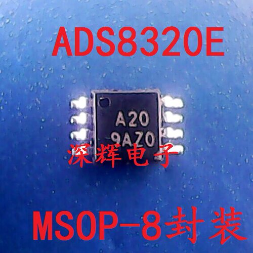贴片 ADS8320E 丝印 A20 16位模拟数字转换器芯片 MSOP8 可直拍
