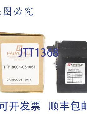 原装供应仙童 TTFI8001-061061 120PSI NSMP