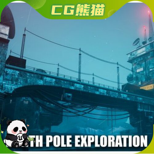UE5.1-5.8 North Pole Exploration Arctic Base北极探险北极基地