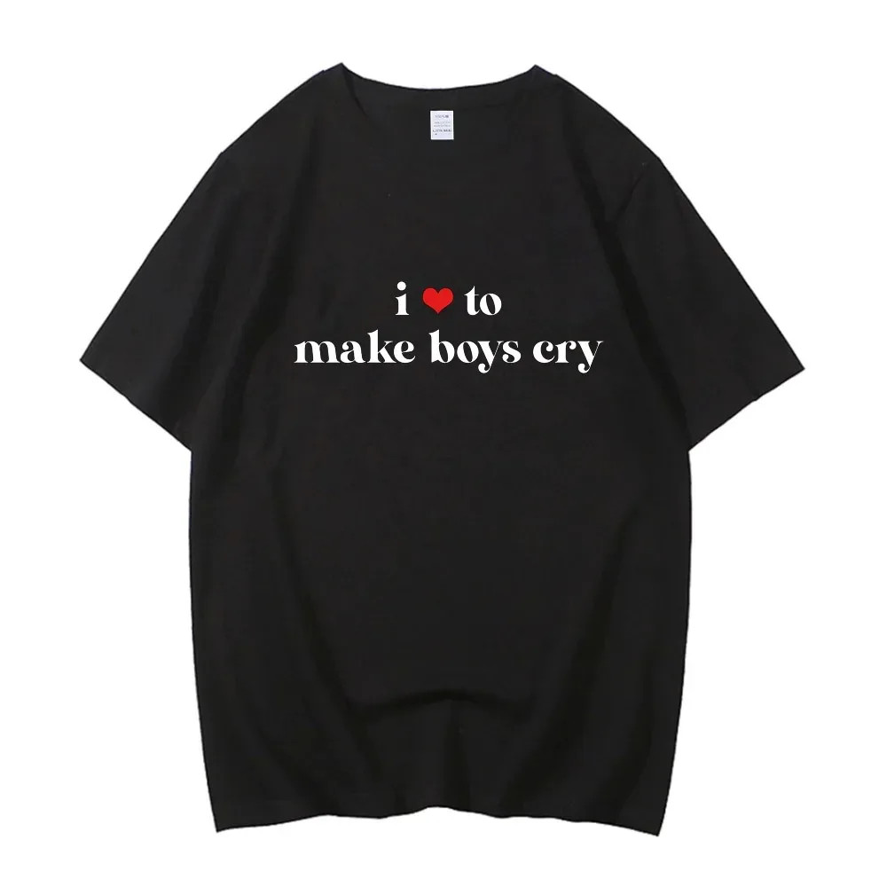 I Love To Make Boys Cry T shirt 个性我喜欢把男孩子弄哭T恤衫