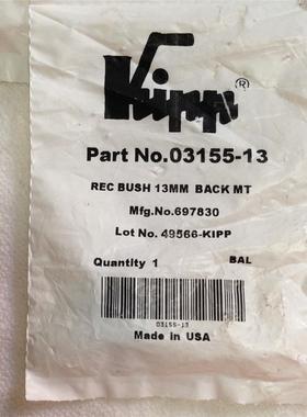 议价KIPP part No.03155-13 REC BUSH 13MM BACK MT