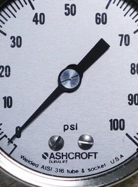 议价A025ASHCROFT 0-100PSI 压力表 WELDED AISI 316 TUBE&SOCKET