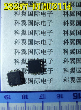 23257-B1MU2114 优质 全新 贴片QFP-32 低价促销中