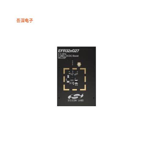 BG27-RB4111B |原装全新EFR32XG27 2.4GHZ RADIO BD BOOST