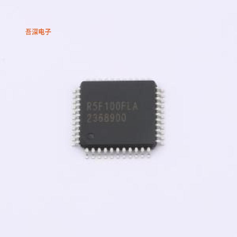 R5F100FLAFP#10 |原装LQFP-44(10x10)单片机(MCU/MPU/SOC)