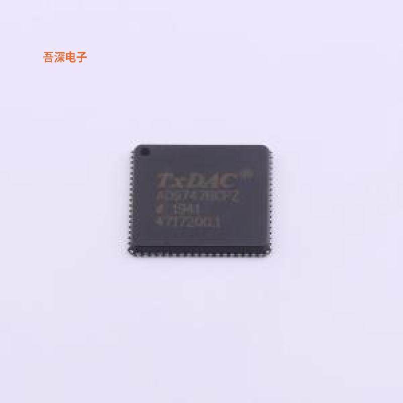 AD9747BCPZRL |原装LFCSP-72(10x10)数模转换芯片DAC