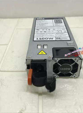 DELL R520 R620 R720 R820 服务器电源 1100W NTCWP 0YT39Y GYH9V