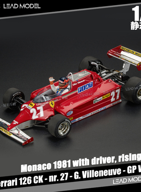 【领衔】等待|126 CK nr27 G.Villeneuve GP Replicas 1/18车模型