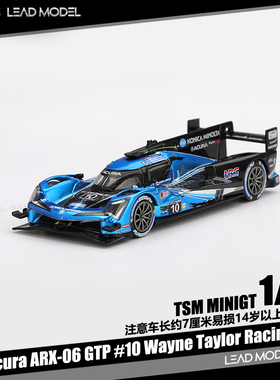 【领衔】预订Acura ARX-06 GTP #10 Wayne Taylor 64车模型MINIGT