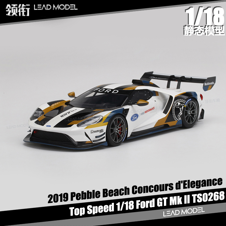 现货|Ford GT Mk II Pebble Beach 2019 TOP Speed 1/18 车模型