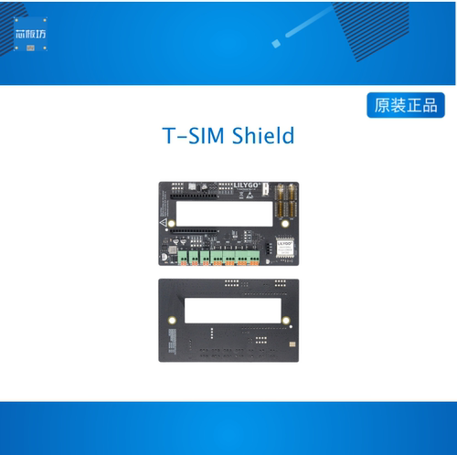 LILYGO® T-SIM Shield/T-SIM7600E/G/SA-H/ T-A7670G/E/SA